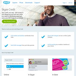 Credit - call phones and mobiles and send text messages from Skype