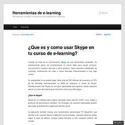¿Que es y como usar Skype en tu curso de e-learning?