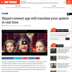 Skype's newest app will translate your speech in real time