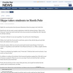 Skype takes students to North Pole - The Crowley Star - Crowley, Texas