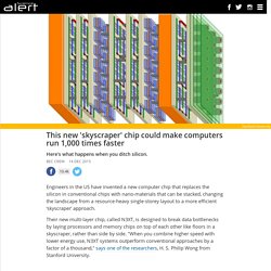 This new 'skyscraper' chip could make computers run 1,000 times faster