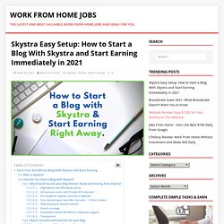 Skystra Easy Setup: How to Start a Blog With Skystra and Start Earning Immediately in 2021