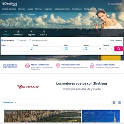 Skytrans - Vuelos Baratos - Skytrans Pasajes Aéreos - eDestinos.com.sv