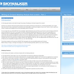 Skywalker Software Development - Writing an Orchard Webshop Module from scratch - Part 1