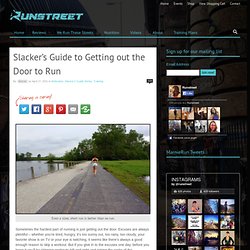 Slacker’s Guide to Getting out the Door to Run