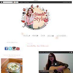 Slanelle Style - Blog mode, musique, DIY, deco, food