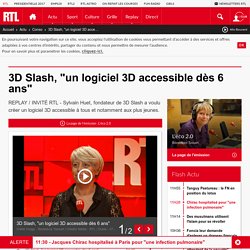 3D Slash, "un logiciel 3D accessible dès 6 ans"