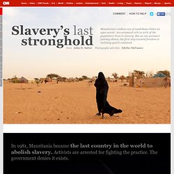 Slavery's last stronghold