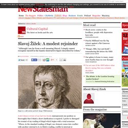 Slavoj Žižek: A modest rejoinder