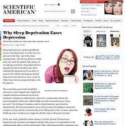Why Sleep Deprivation Eases Depression