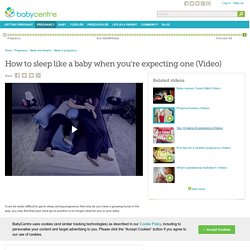 How to sleep like a baby when you're expecting one (Video)