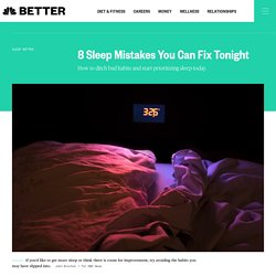 8 Sleep Mistakes You Can Fix Tonight