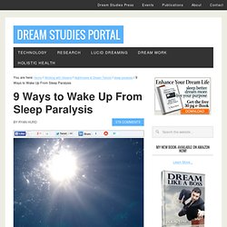 9 Ways to Wake Up From Sleep Paralysis