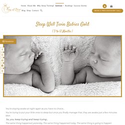 Sleep Well Twin Babies Gold