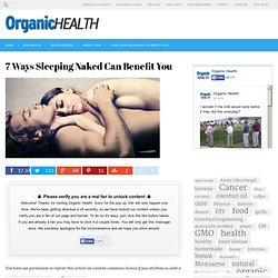 7 Ways Sleeping Naked Can Benefit You