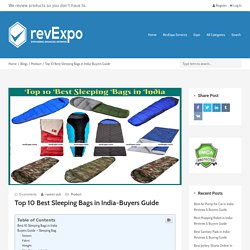 Top 10 Best Sleeping Bags in India-Buyers Guide