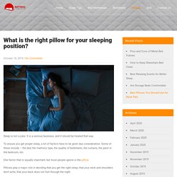 What is the right pillow for your sleeping position? - Mattress Bed Online