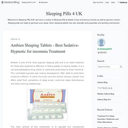 Ambien Sleeping Tablets - Best Sedative-Hypnotic for insomnia Treatment - Sleeping Pills 4 UK