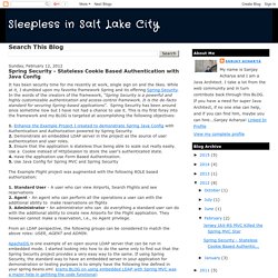 Sleepless in Salt Lake City: Spring Security - Stateless Cookie Based Authentication with Java Config