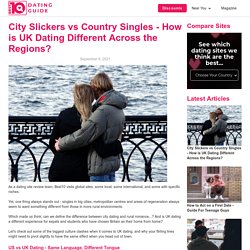 How is UK Dating Different Across the Regions?