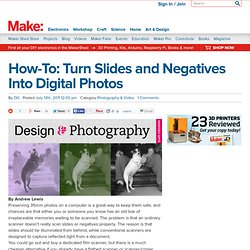 Turn Slides and Negatives Into Digital Photos