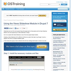 Using the Views Slideshow Module in Drupal 7