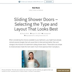 Sliding Shower Doors – Selecting the Type and Layout That Looks Best – Red Rock