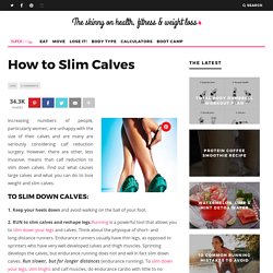 Slim Down Calf Muscles