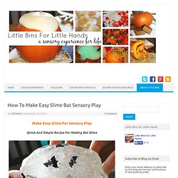 How To Make Easy Slime Bat Sensory Play