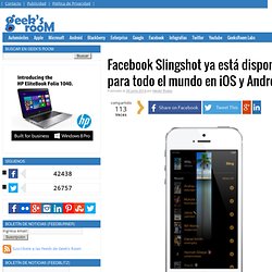 Facebook Slingshot ya está disponible para todo el mundo en iOS y Android