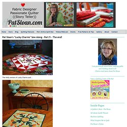 Pat Sloan's QuiltersHome: Pat Sloan's "Lucky Charms" Sew Along - Part 5 - The end!