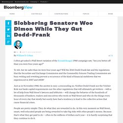 Slobbering Senators Woo Dimon While They Gut Dodd-Frank