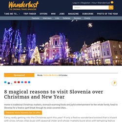 8 magical reasons to visit Slovenia over Christmas and New Year