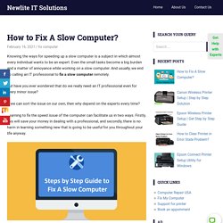 How to Fix A Slow Computer? Speed UP Your Computer Online