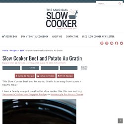 Slow Cooker Beef and Potato Au Gratin