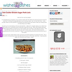 Slow Cooker Brown Sugar Pork Loin