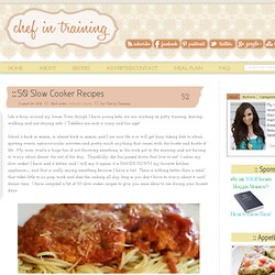 Chef in Training50 Slow Cooker Recipes