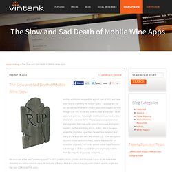 The Slow and Sad Death of Mobile Wine Apps
