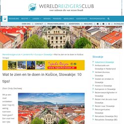 Wat te doen in Košice, Slowakije: 10 tips!