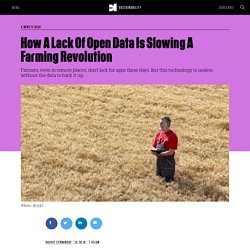 How A Lack Of Open Data Is Slowing A Farming Revolution