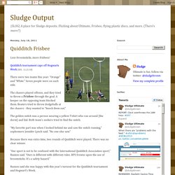 Sludge Output: Quidditch Frisbee