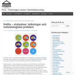 Hattie – slutsatser, tolkningar och metodologiska problem