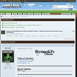 8.1] [SSP/SMP] Slymask3's Mods - InstantHouse Improved! [8400+ Downloads]