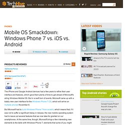 Mobile OS Smackdown: Windows Phone 7 vs. iOS vs. Android