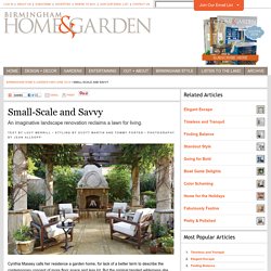 Small-Scale and Savvy - Birmingham Home & Garden - May/June 2014 - Birmingham
