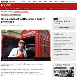 City's 'smallest' coffee shop opens in phone box - BBC News