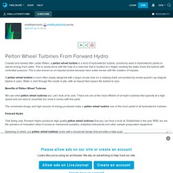 Pelton Wheel Turbines From Forward Hydro