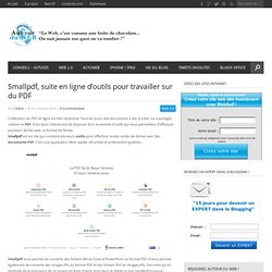 Smallpdf, suite en ligne d'outils pour travailler sur du PDF