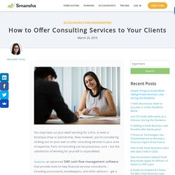 How to Offer Consulting Services to Your Clients
