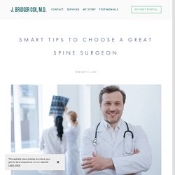 Smart Tips to Choose a Great Spine Surgeon